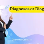 diagnoses or diagnosis