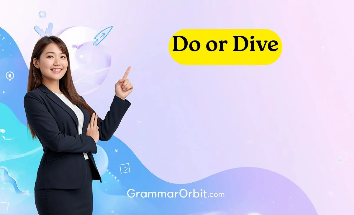 do or dive