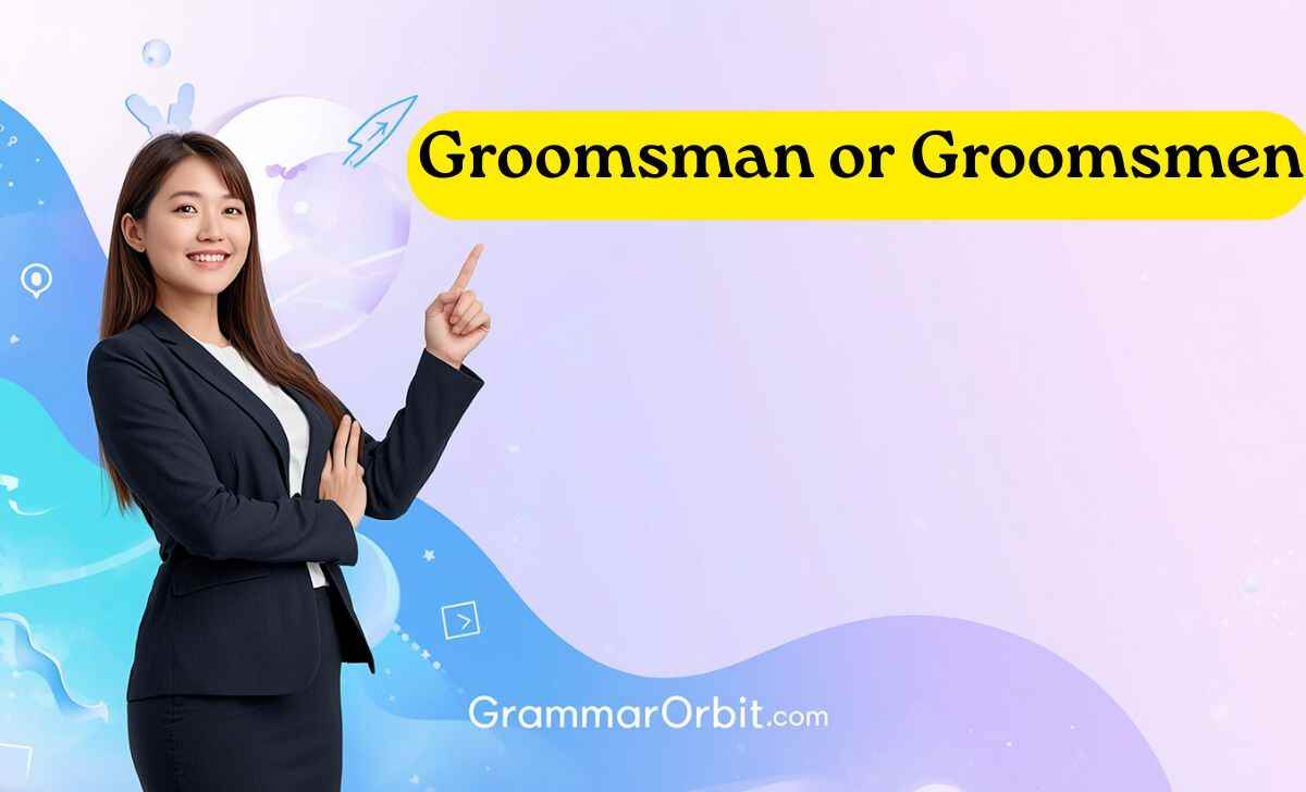 groomsman or groomsmen