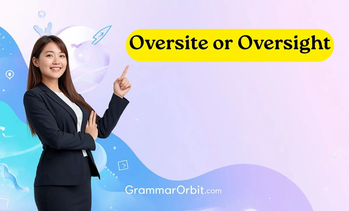oversite or oversight