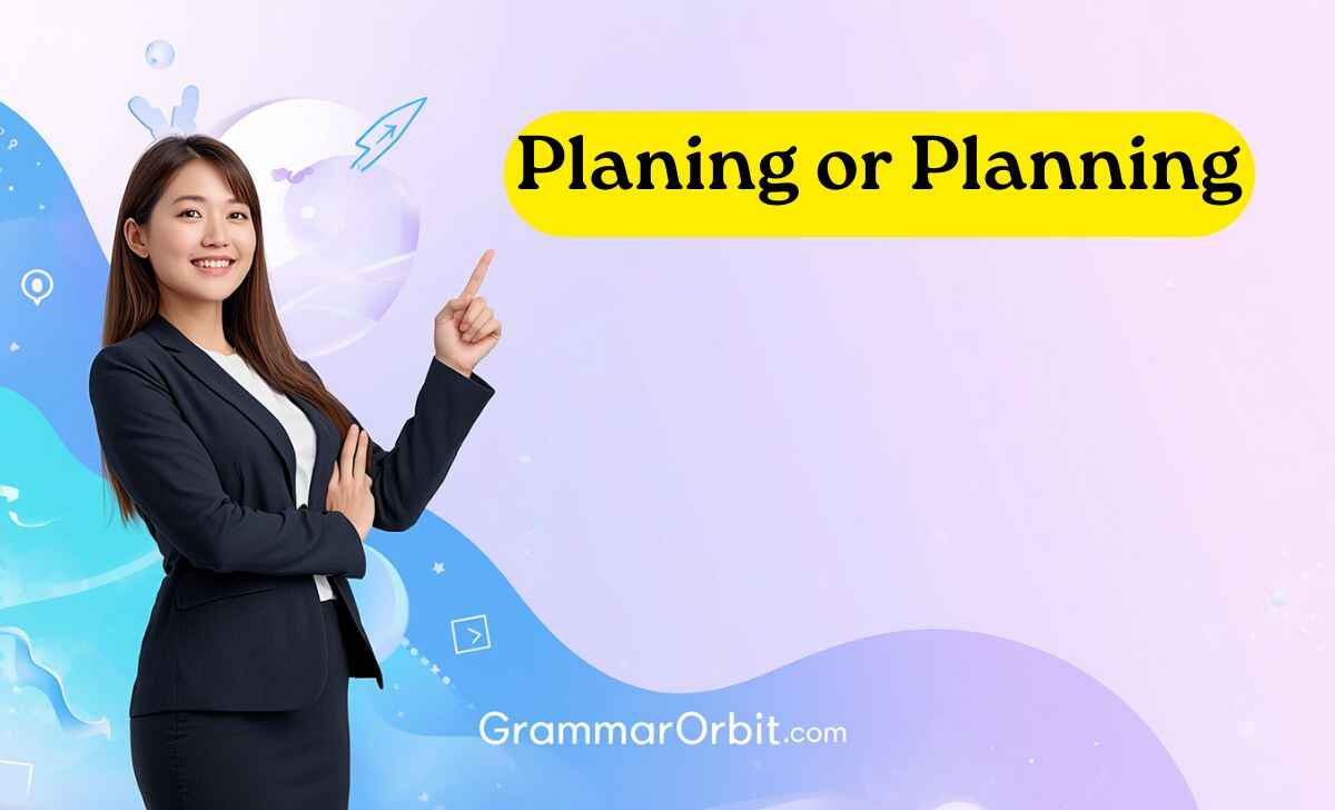 planing or planning