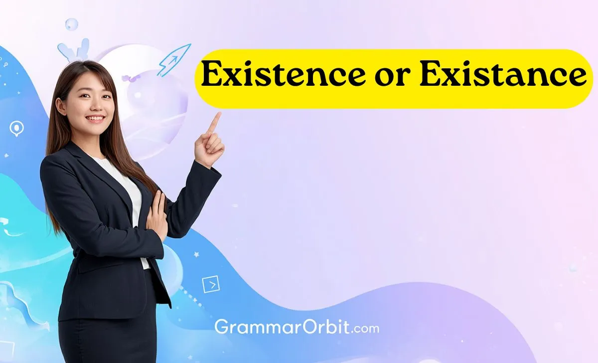 existence or existance