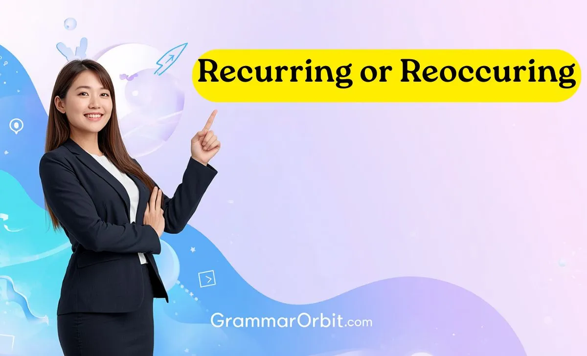 recurring or reoccuring