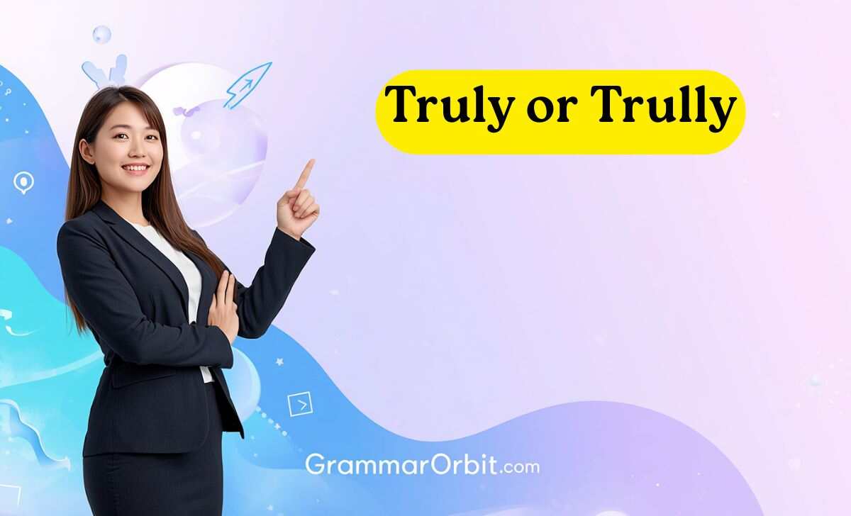 truly or trully