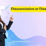 disassociation or dissociation