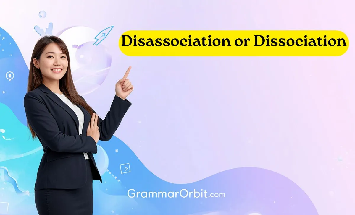 disassociation or dissociation